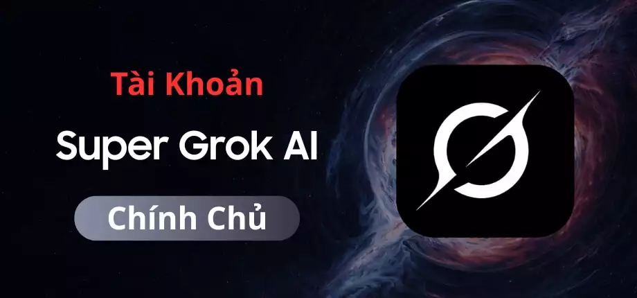 Tài khoản Super Grok AI