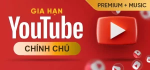 Nâng cấp Youtube Premium chính chủ